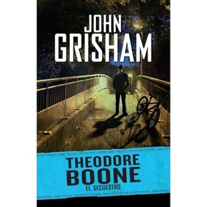 El Secuestro / The Abduction - (Theodore Boone) by  John Grisham (Paperback) - 1 of 1