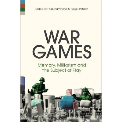 War Games - by  Philip Hammond & Holger Pötzsch (Paperback)