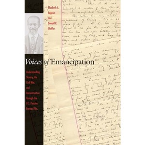 Voices of Emancipation - by  Elizabeth A Regosin & Donald R Shaffer (Paperback) - 1 of 1