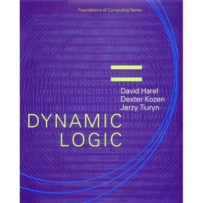 Dynamic Logic - (Foundations of Computing) by  David Harel & Dexter Kozen & Jerzy Tiuryn (Paperback)