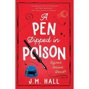 A Pen Dipped in Poison - by  J M Hall (Paperback)