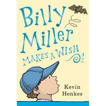 Billy Miller Makes a Wish - by Kevin Henkes