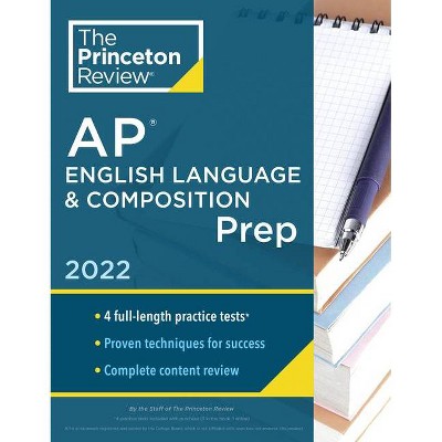 Princeton Review AP English Language & Composition Prep, 2022 - (College Test Preparation) by  The Princeton Review (Paperback)