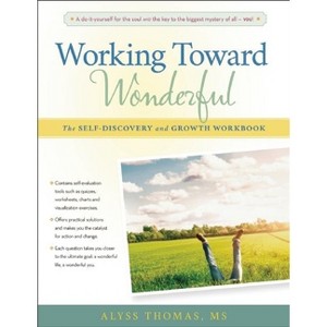 Working Toward Wonderful - by  Alyss Thomas (Paperback) - 1 of 1