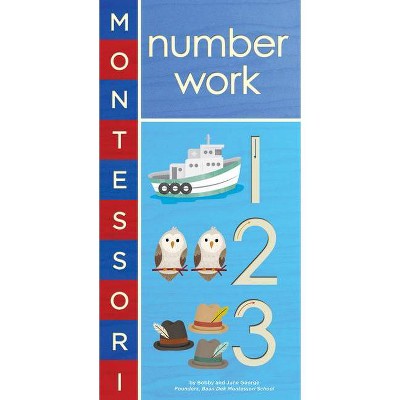 Montessori: Number Work - by  Bobby George & June George (Board Book)