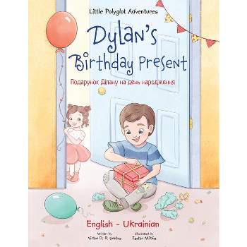 Dylan's Birthday Present - (Little Polyglot Adventures) Large Print by  Victor Dias de Oliveira Santos (Paperback)