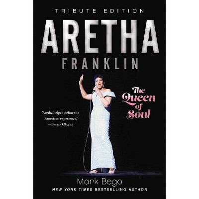 Aretha Franklin - by  Mark Bego (Paperback)