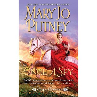 Once a Spy - (Rogues Redeemed) by  Mary Jo Putney (Paperback)