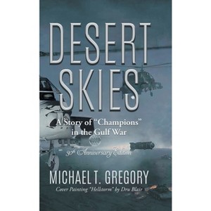 Desert Skies - by  Michael T Gregory (Hardcover) - 1 of 1