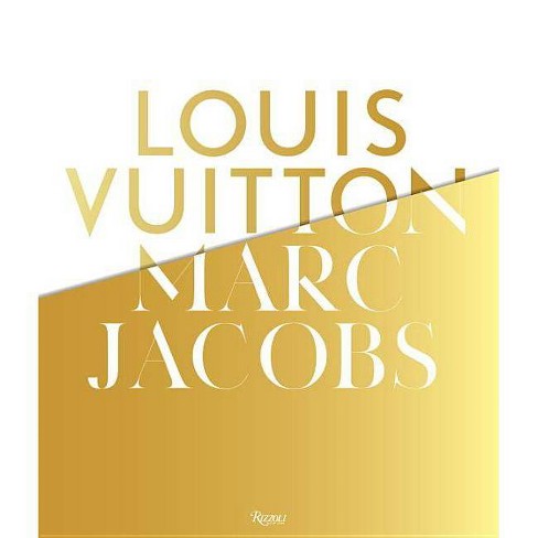 Louis Vuitton / Marc Jacobs - By Pamela Golbin (hardcover) : Target