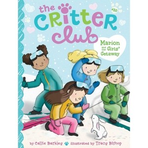 Marion and the Girls' Getaway - (Critter Club) by  Callie Barkley (Paperback) - 1 of 1
