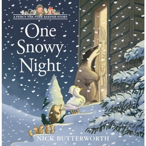 One Snowy Night - (Percy the Park Keeper Story) by  Nick Butterworth (Paperback) - 1 of 1