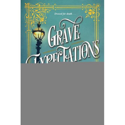 Grave Expectations - (Dickens of a Crime) by  Heather Redmond (Paperback)