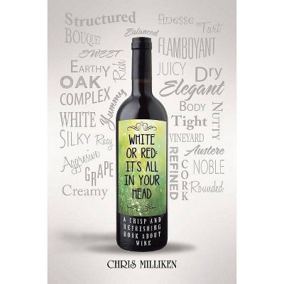 White or Red - by  Chris Milliken (Paperback)