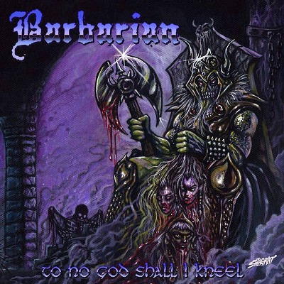 Barbarian - To No God Shall I Kneel (CD)