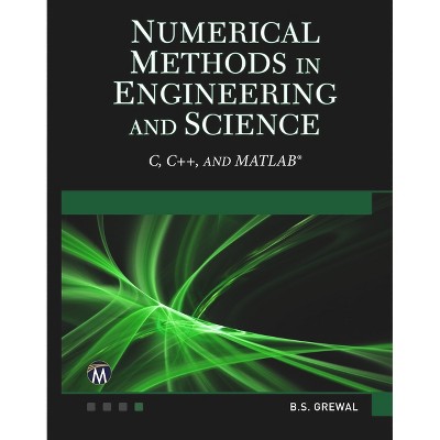 Numerical Methods in Engineering and Science - by  B S Grewal (Hardcover)