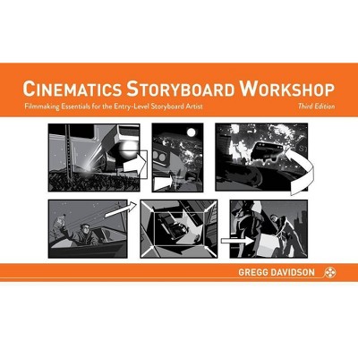 Cinematics Storyboard Workshop - by  Gregg Davidson (Paperback)