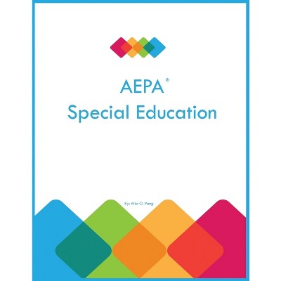 AEPA Special Education - by  Mia O Pang (Paperback)