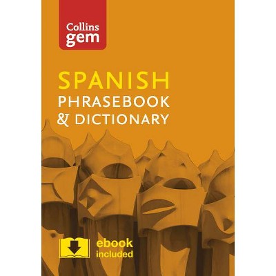 Collins Gem Spanish Phrasebook & Dictionary - 4th Edition by  Collins Uk (Paperback)