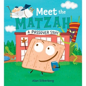 Meet the Matzah - by Alan Silberberg - 1 of 1
