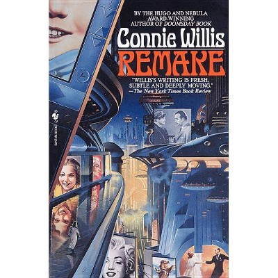 Remake - by  Connie Willis & C Willis (Paperback)
