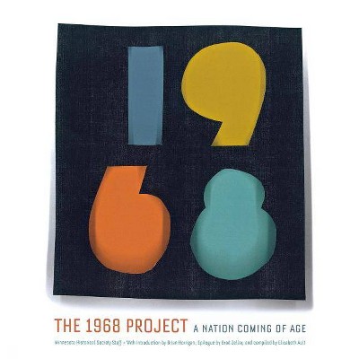 The 1968 Project - by  Brad Zellar (Paperback)