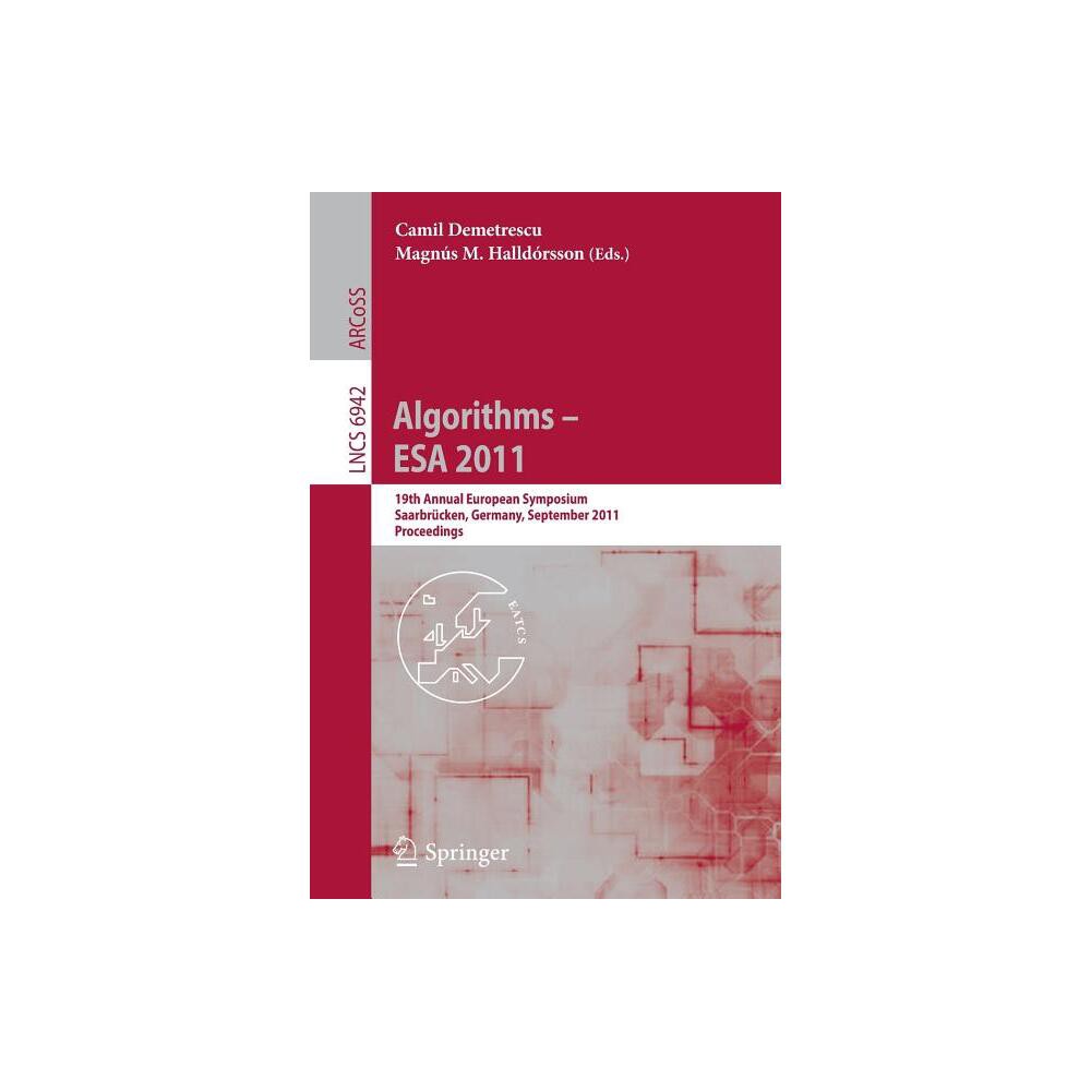 Algorithms -- ESA 2011 - by Camil Demetrescu & Magnus M Halldorsson (Paperback)