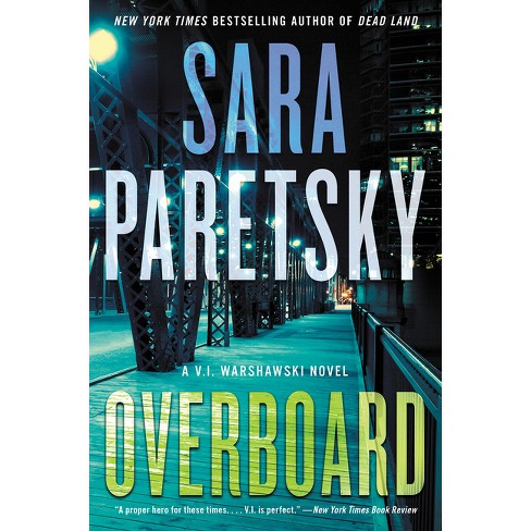 Overboard - (V.I. Warshawski Novels) by  Sara Paretsky (Paperback) - image 1 of 1