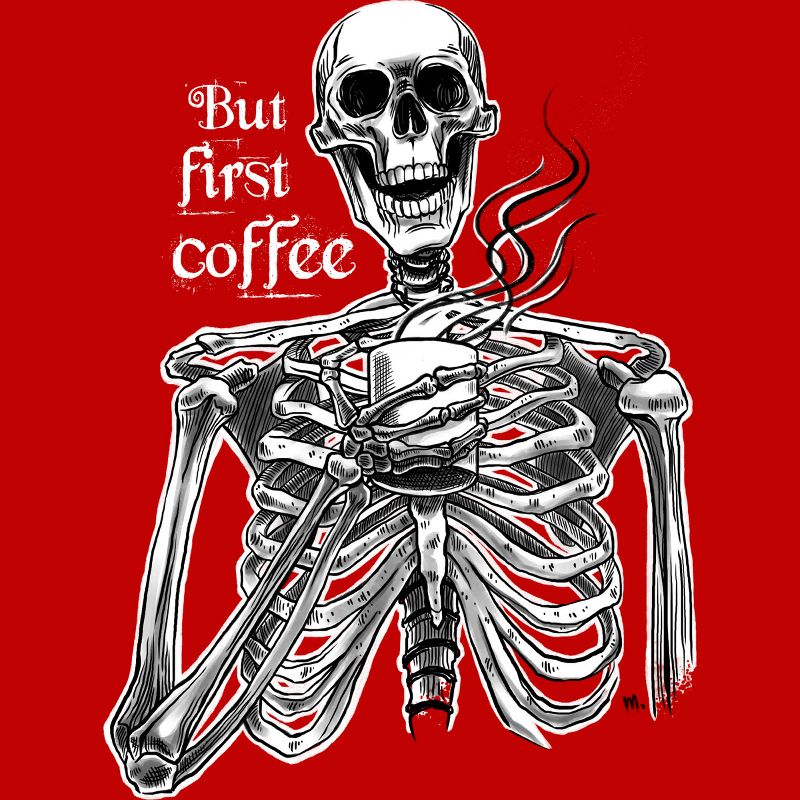 Men's Design By Humans Halloween skeleton drinking coffee. But first coffee By melazergDesign T-Shirt, 2 of 3