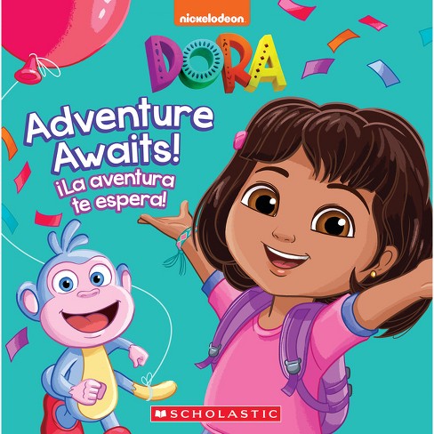 Adventure Awaits! / ¡La Aventura Te Espera! (Dora) - by  Kiara Valdez (Hardcover) - image 1 of 1