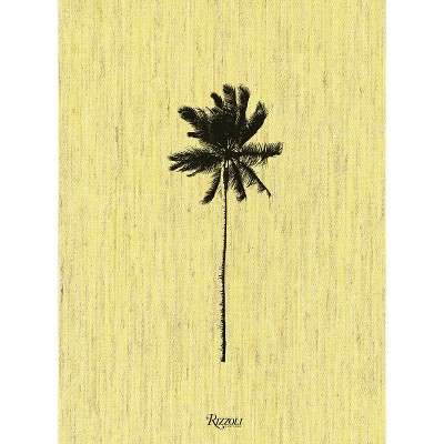 Decoding Palm Culture - by  Stefano Tonchi (Hardcover)