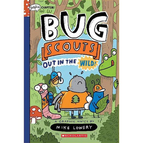 Out In The Wild!: A Graphix Chapters Book (bug Scouts #1) - By