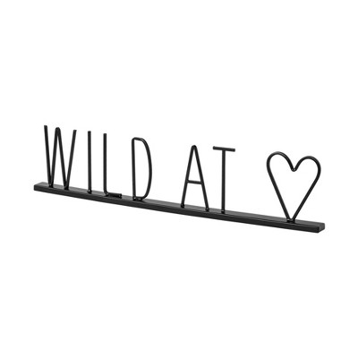 HomeRoots 24" Black and Brown Metal And Wood Wild At Heart Tabletop Sign