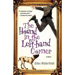 The Hound in the Left-Hand Corner - by  Giles Waterfield (Paperback) - 1 of 1