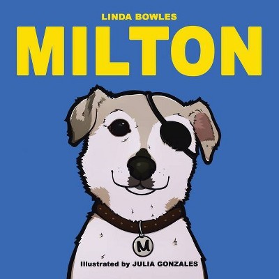 Milton - by  Linda Bowles (Paperback)