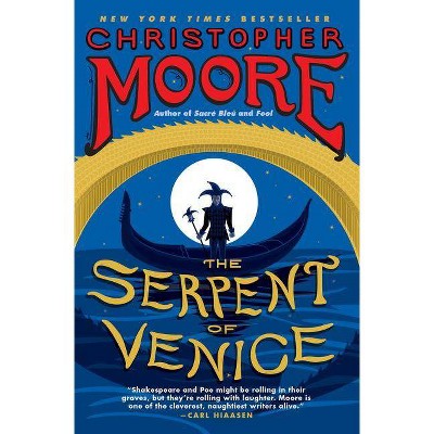 The Serpent of Venice - by  Christopher Moore (Paperback)