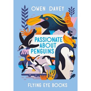 Passionate about Penguins - (About Animals) by  Owen Davey (Hardcover) - 1 of 1