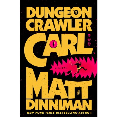 Dungeon Crawler Carl - by Matt Dinniman (Hardcover)