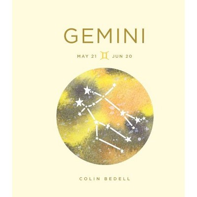 Zodiac Signs: Gemini, 5 - by  Colin Bedell (Hardcover)