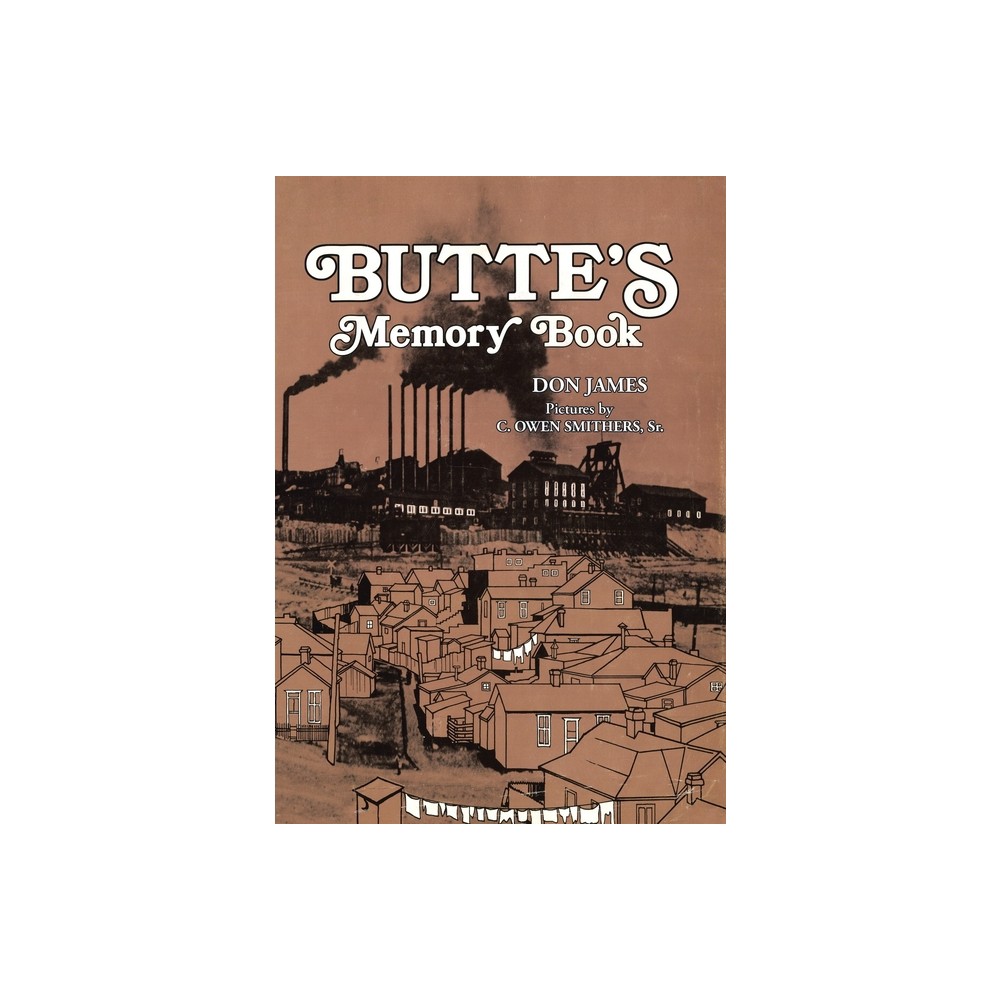 Buttes Memory Book - by Don James (Hardcover)