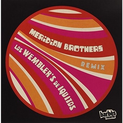 Wembler's De Iquitos - Meridian Brothers Remix (vinyl 7 inch single)