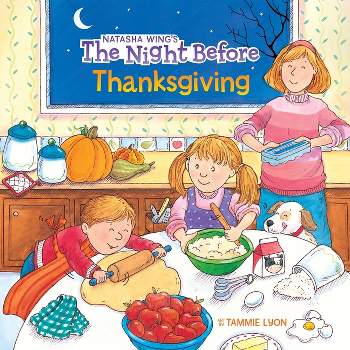 The Night Before Thanksgiving - by  Natasha Wing (Paperback)