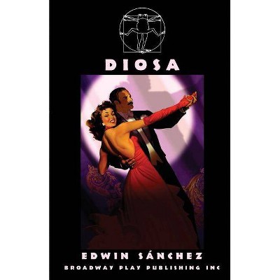 Diosa - by  Edwin Sanchez (Paperback)