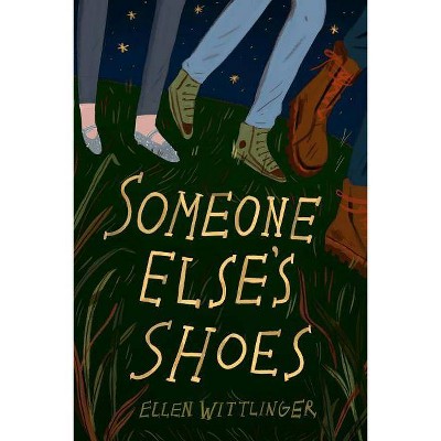 Someone Else's Shoes - by  Ellen Wittlinger (Hardcover)