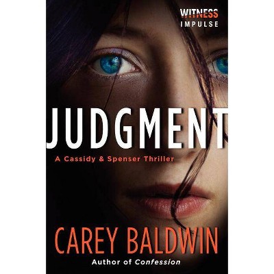 Judgment - (Cassidy & Spenser Thrillers) by  Carey Baldwin (Paperback)