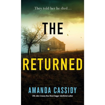 The Returned - by  Amanda Cassidy (Paperback)