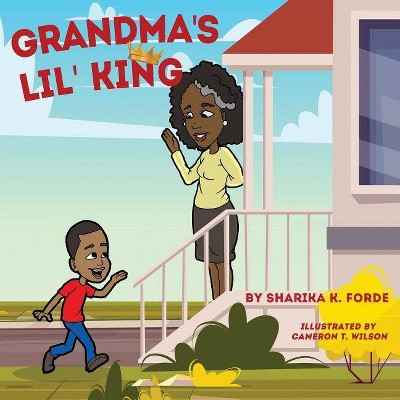 Grandma's Lil' King - by  Sharika K Forde (Paperback)