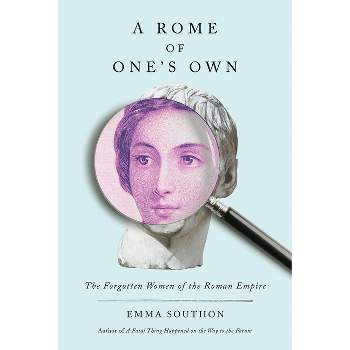 A Rome of One's Own - by Emma Southon