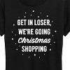 Women's - Instant Message - Get In Loser Christmas Shopping Short Sleeve Graphic T-Shirt - 2 of 4