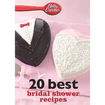 Betty Crocker 20 Best Bridal Shower Recipes - (Betty Crocker eBook Minis) (Paperback)